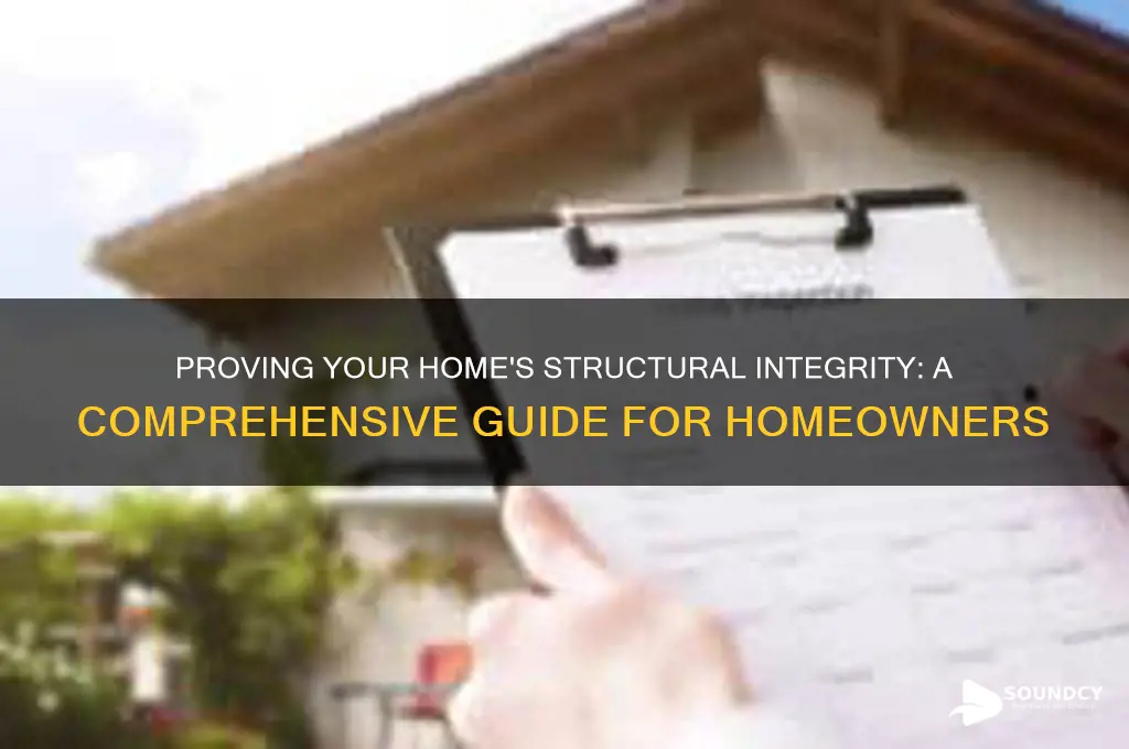 how do i prove my house is structurally sound