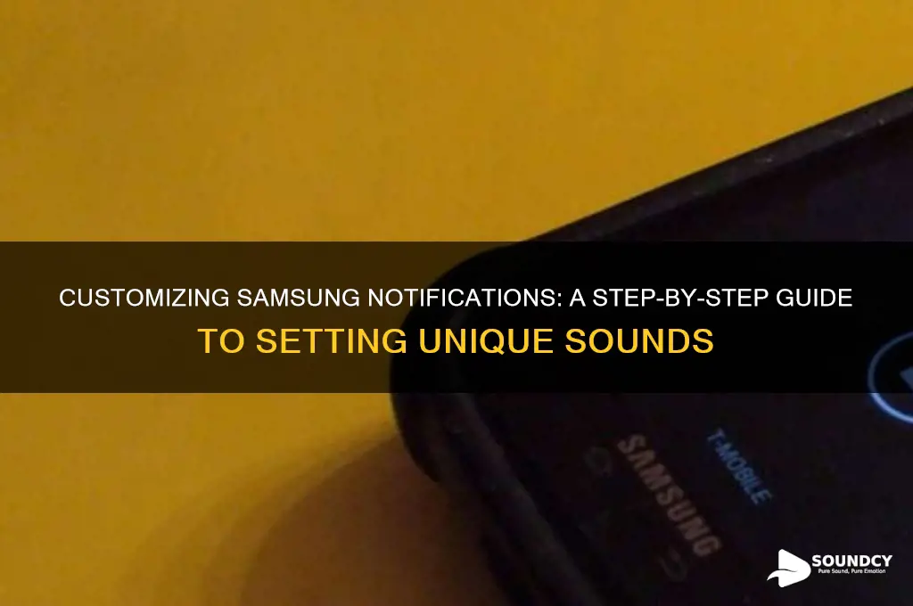 how do i set custom notification sounds on samsung