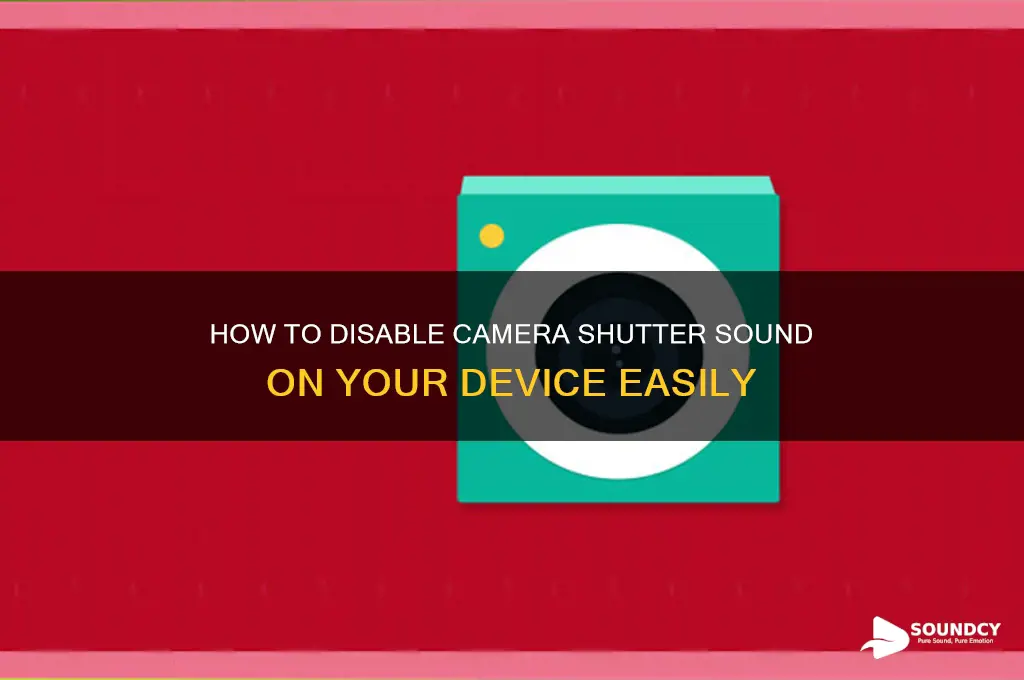 how do i shut off the camera shutter sound
