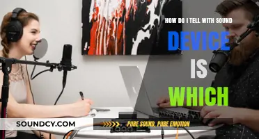 Identifying Your Sound Devices: A Guide to Distinguishing by Sound