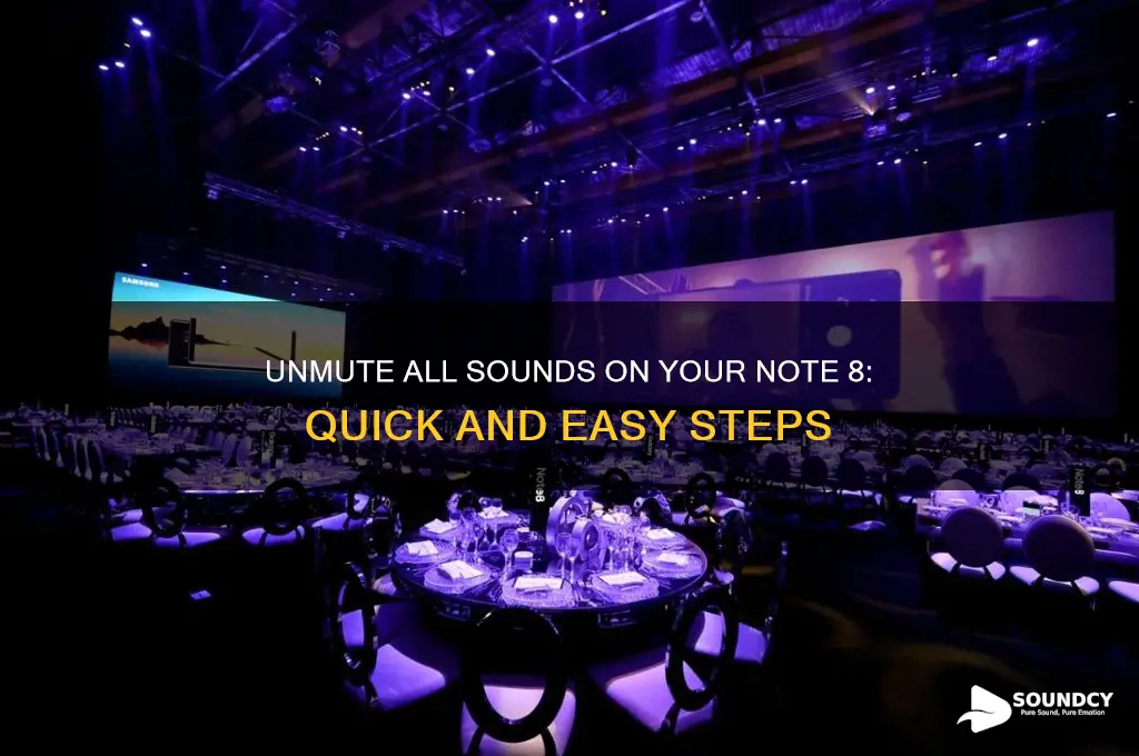how do i unmute all sounds on note 8