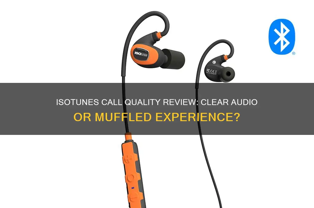 how do isotunes sound on calls