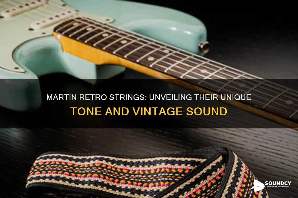 how do martn retro strings sound