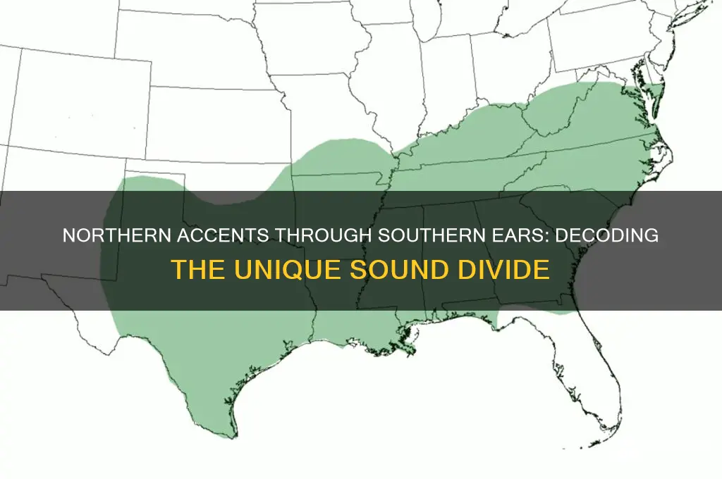 how do northerners sound to southerners