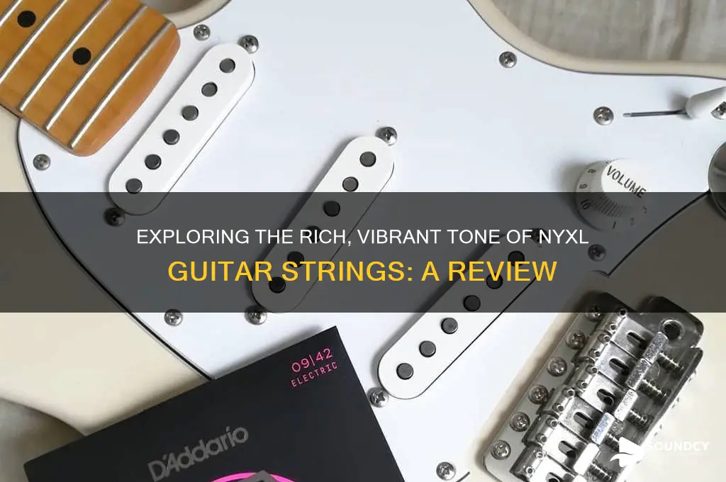 how do nyxl strings sound