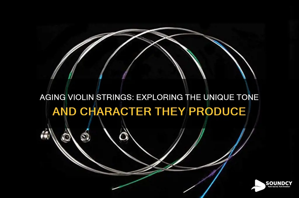 how do old violin strings sound