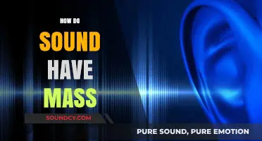 Does Sound Have Mass? Unraveling the Science Behind Acoustic Phenomena
