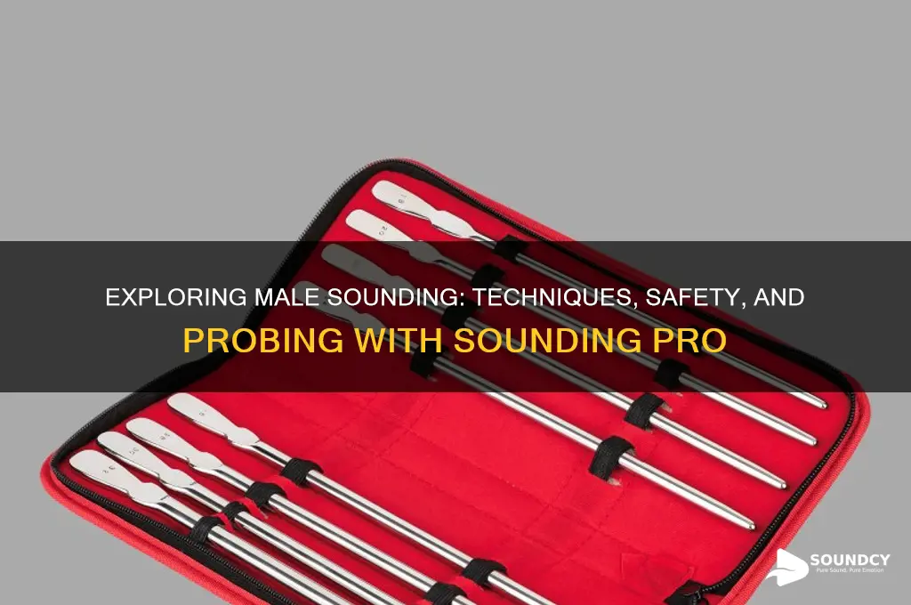 how do sound on a male with sounding probed