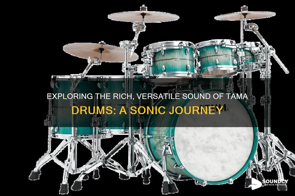 how do tama drums sound