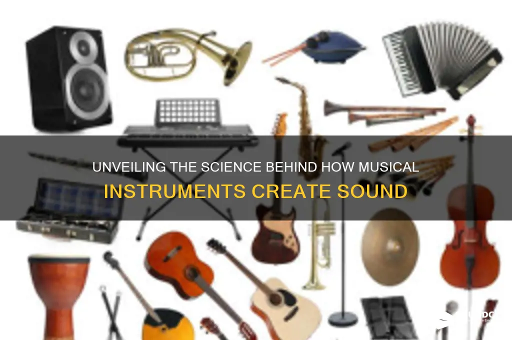 how do these instruments produce sound