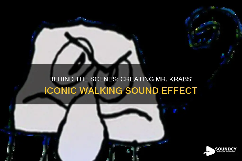 how do they make the mr crabs walking sound