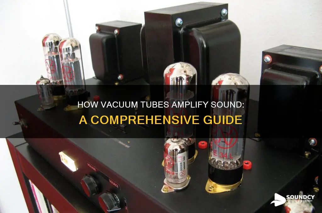how do tubes amplify sound