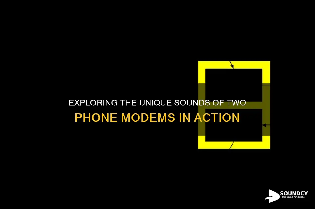 how do two phone modems sound