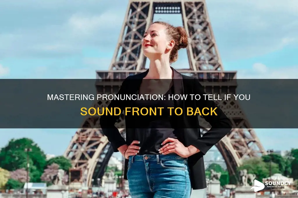 how do we tell if we sound fron tback