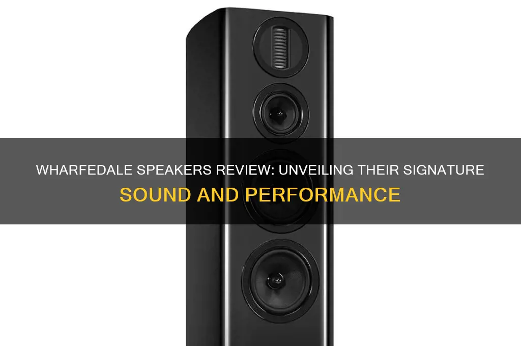 how do wharfdale speakers sound