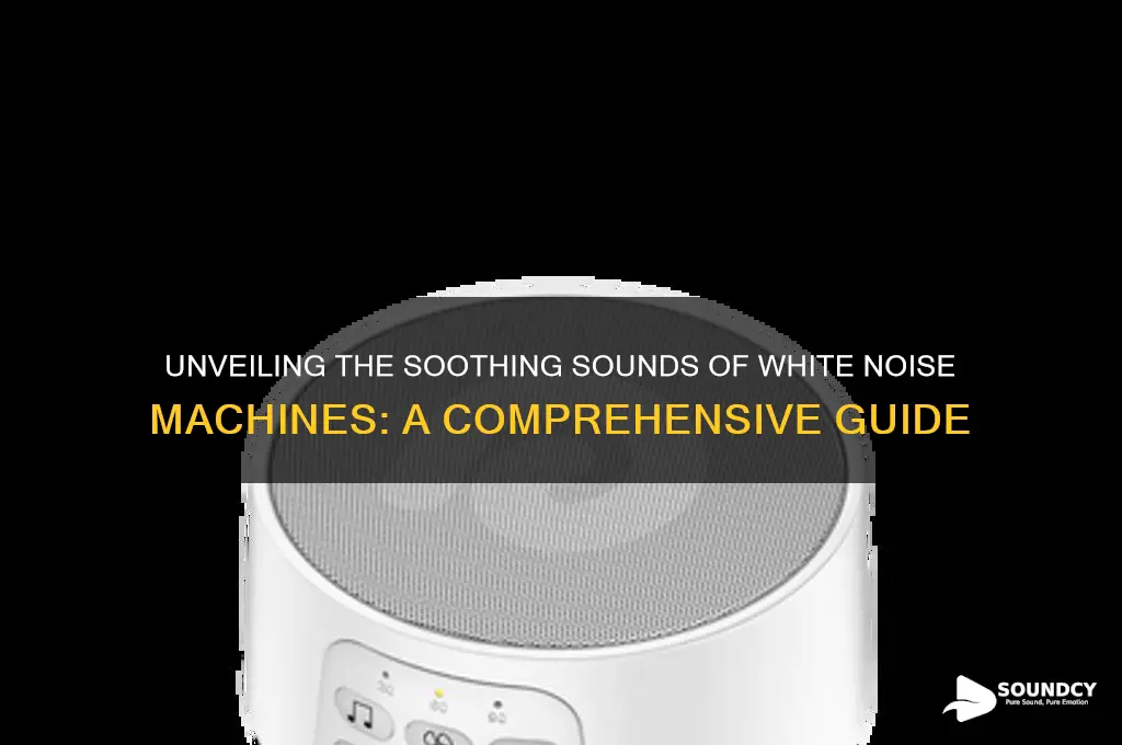 how do white noise machines sound
