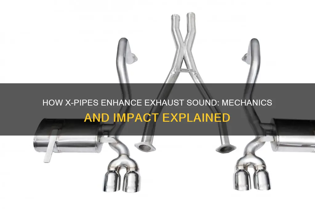 how do x pipes affect sound