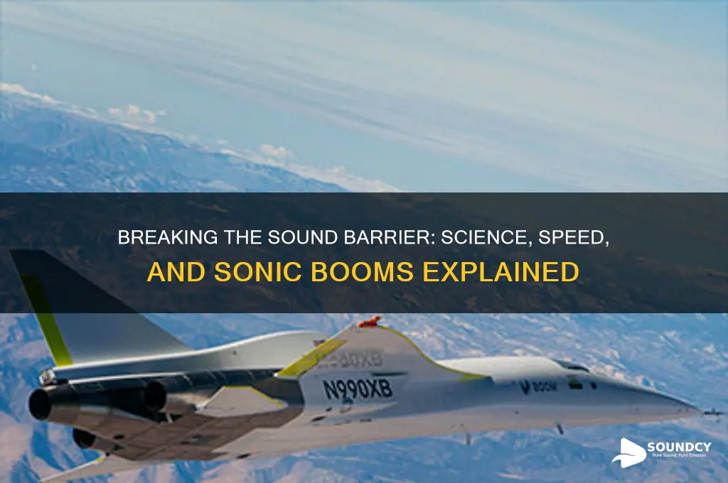 how do you break sound barrier