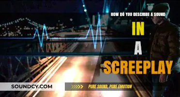 Crafting Auditory Scenes: Describing Sounds in Screenplays Effectively
