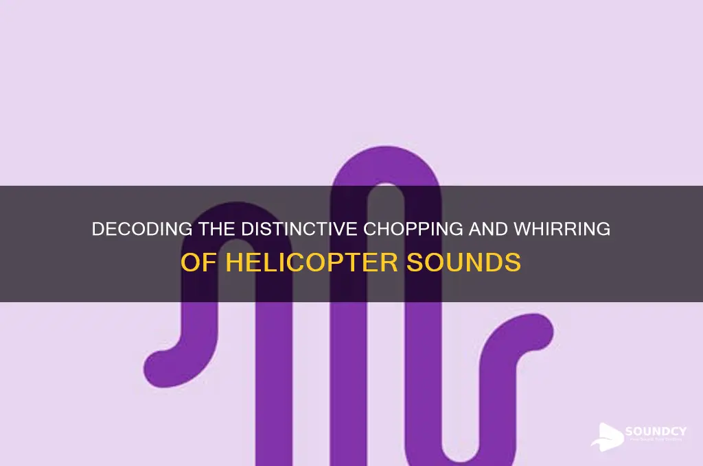 how do you describe the sound a helicopter makes