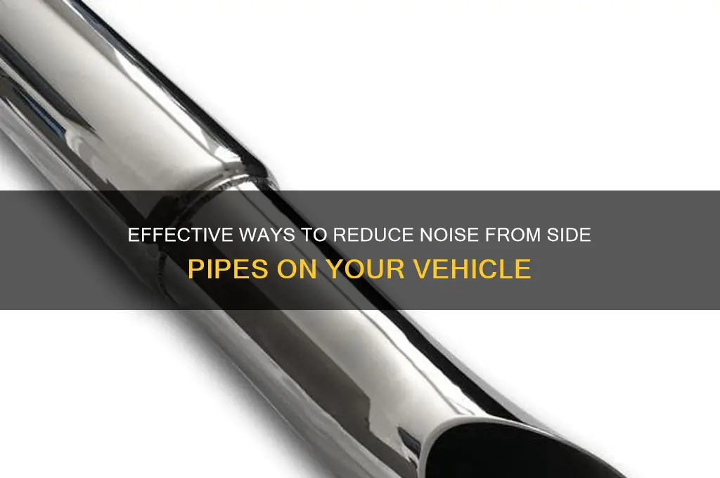 how do you lower the sound on side pipes