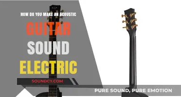 Transforming Acoustic Guitar Tone: Techniques to Achieve an Electric Sound