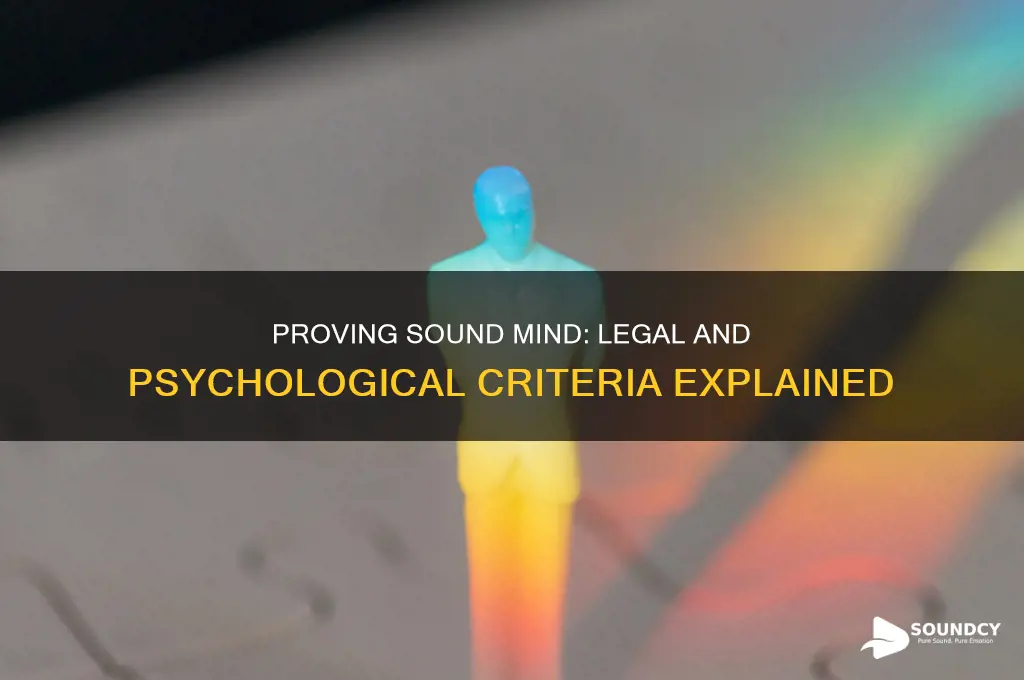 how do you prove someone is of sound mind