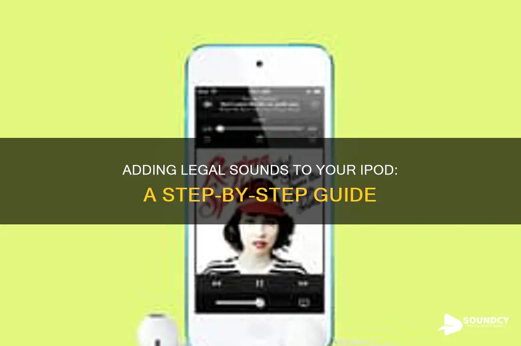 how do you put legal sounds to an ipod