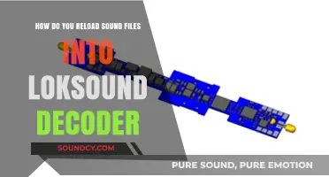 Reloading Sound Files into Loksound Decoder: A Step-by-Step Guide