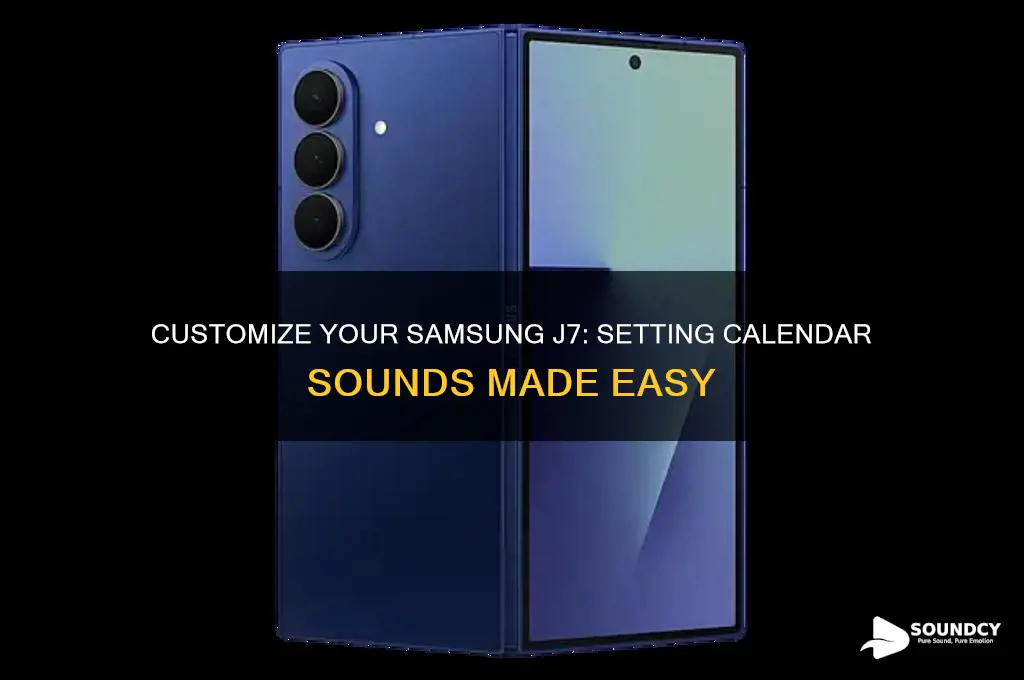 how do you set calendar sounds in samsung j7
