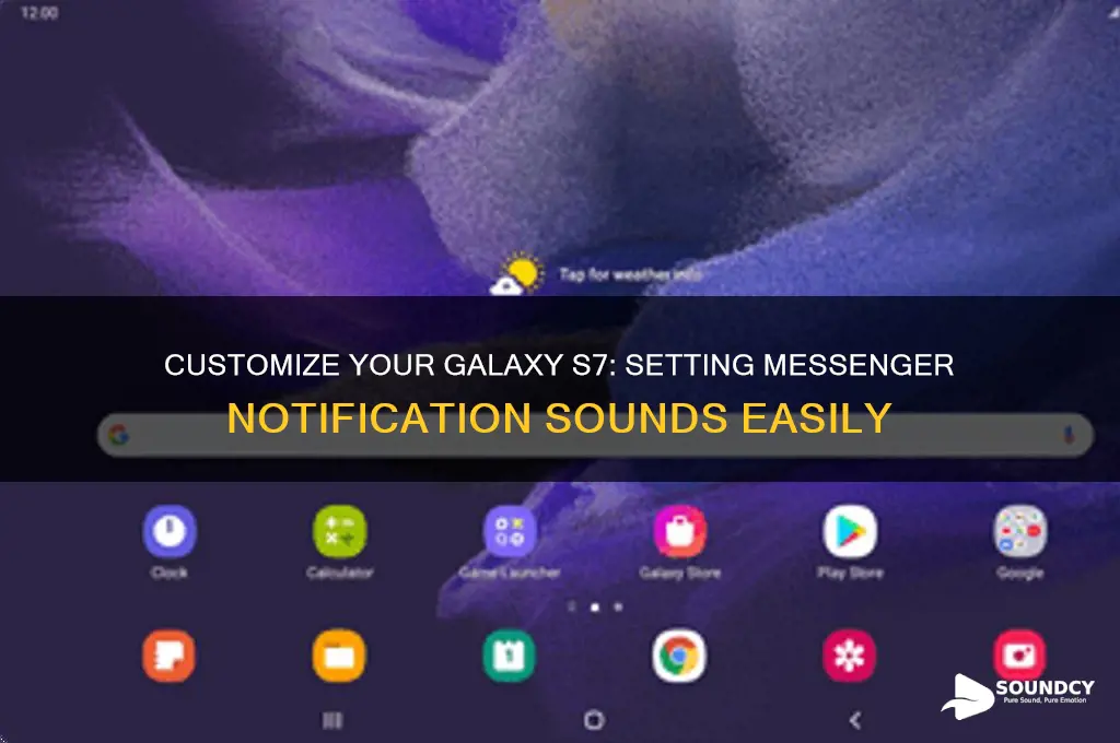 how do you set messenger sound of galaxy s7