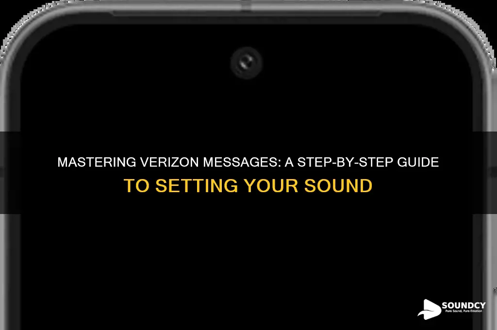 how do you set the sound on verizon messages