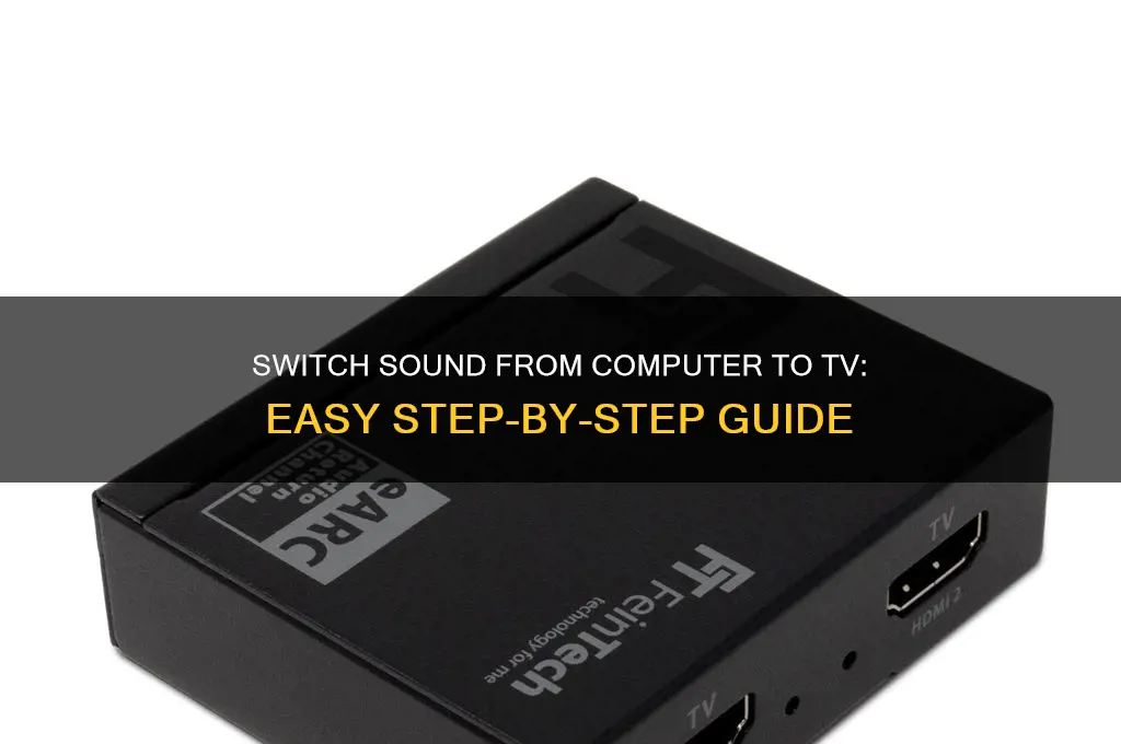 how do you switch sound from computer to tv