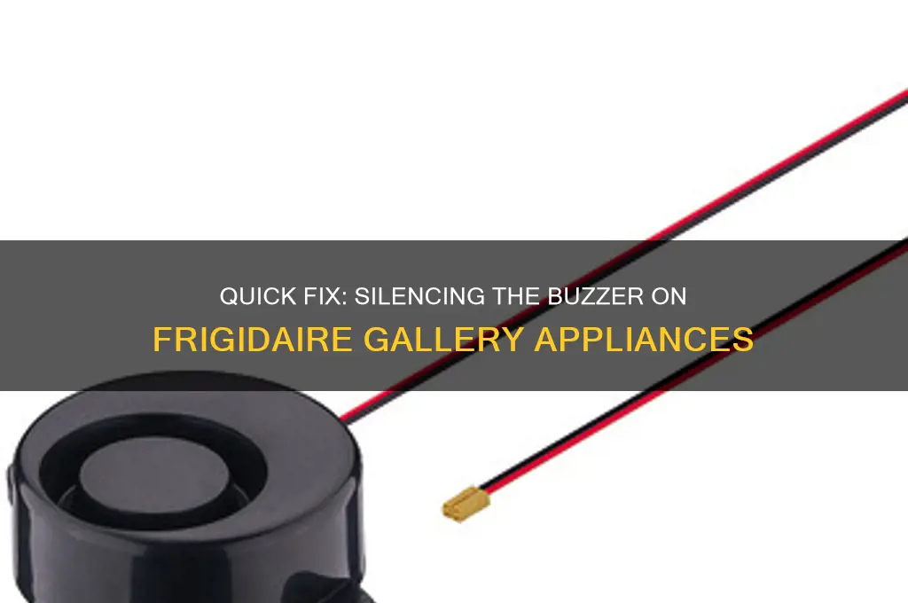 how do you turnoff buzzer sound on frigidaire gallery