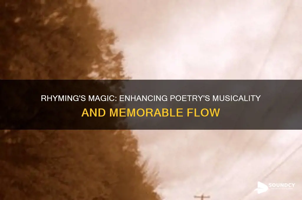 how doee rhyming help the sound of a poem