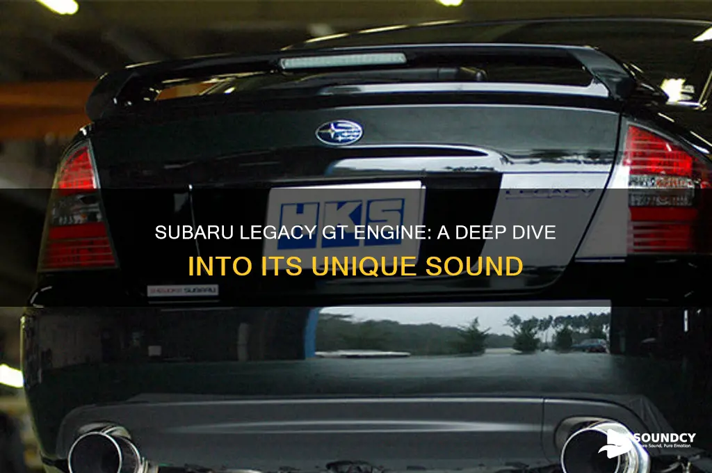 how does a 06 subaru legacy gt engine sound