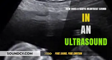 Hearing Your Baby's Heartbeat: The Unique Sound of Life in Ultrasound