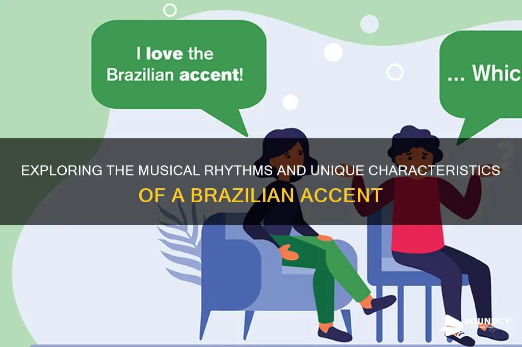 how does a brazilian accent sound