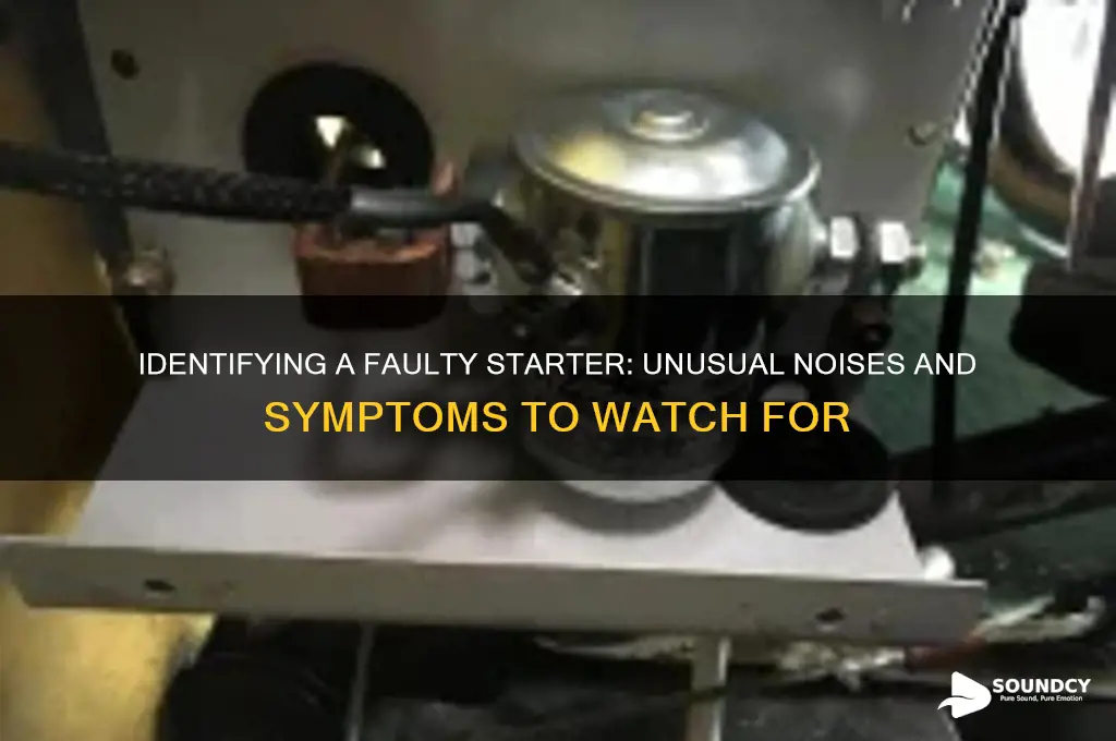 how does a broken starter sound