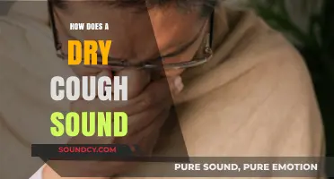 Understanding the Distinct Sound of a Persistent Dry Cough