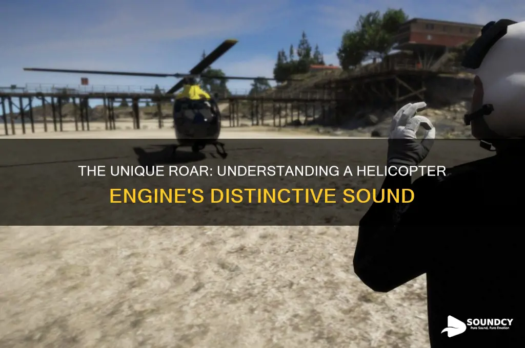 how does a helicopter engine sound