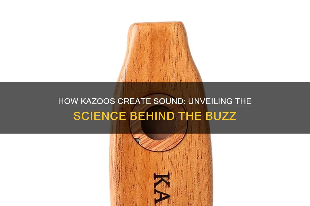 how does a kazoo produce sound