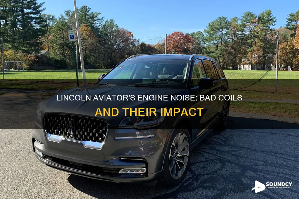 how does a linconl aviator sounds with bad coils
