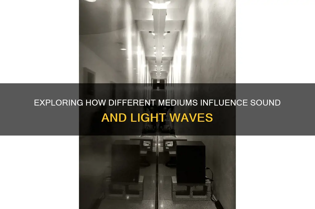 how does a medium affect both sound and light