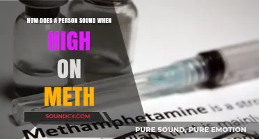 Meth's Vocal Impact: How Users Sound When High on Methamphetamine