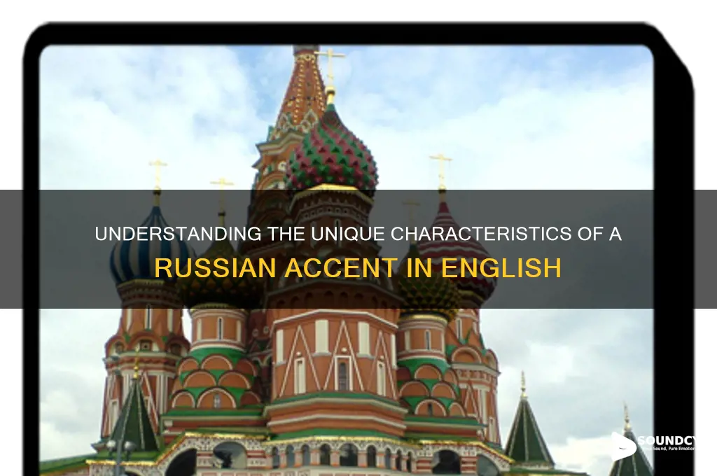 how does a russian accent sound