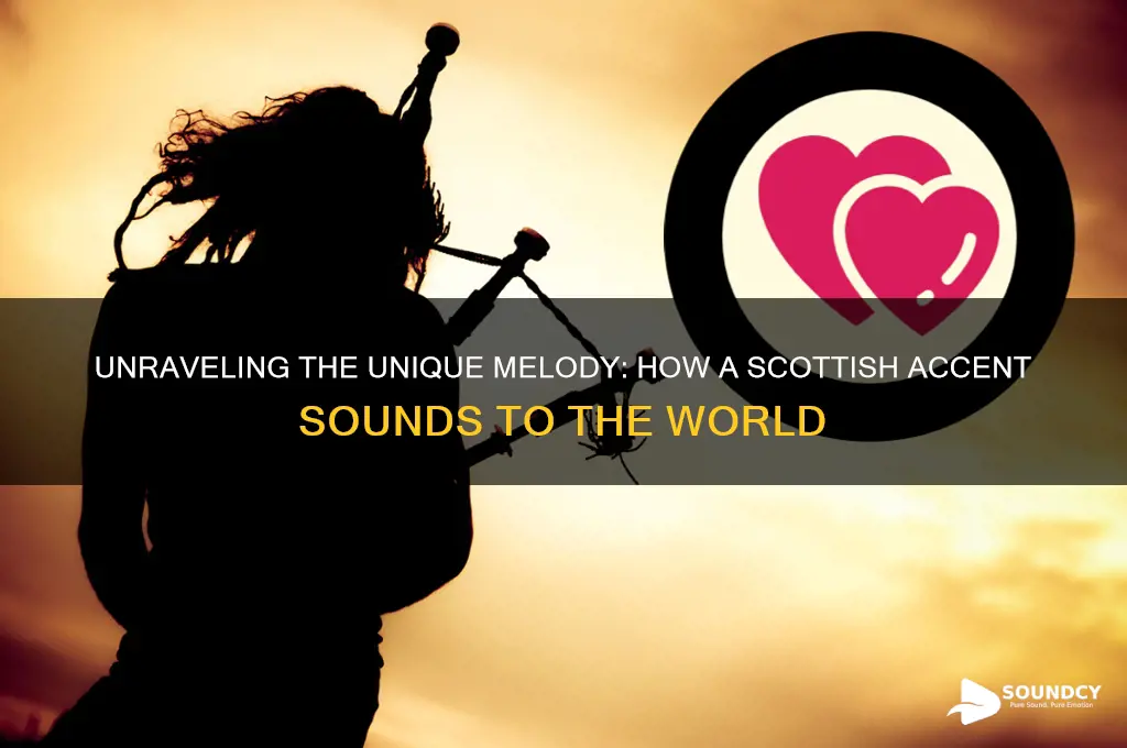 how does a scottish accent sound