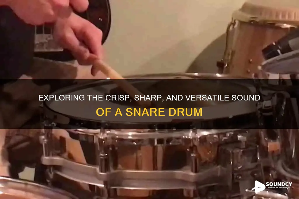 how does a snare drum sound