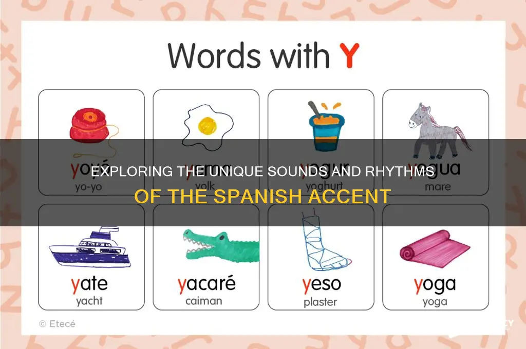 how does a spanish accent sound