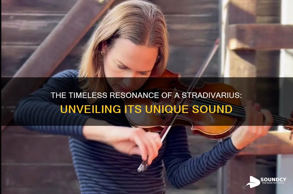 how does a stradivarius sound